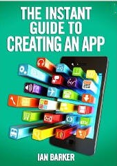 Instant Guide to Creating an App